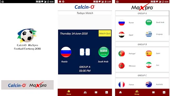 Three screens from the Calcin-O MaxPro Football Fantasy 2018 Android app: the launch screen, a match-of-the-day card for Russia versus Saudi Arabia, and the 2018 World Cup group listings.